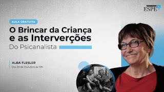 Las intervenciones del analista respecto del juego del niño | Alba Flesler