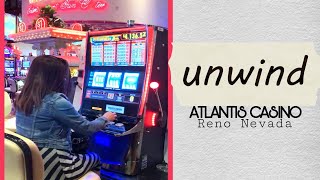 UNWIND | ATLANTIS CASINO RENO NEVADA