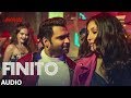 FINITO Full Audio | Amavas | Sachiin Joshi, Vivan Bhathena, Nargis Fakhri| T-Series