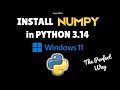 How to install Numpy in Python 3.14 on Windows 11 in 2025 #numpy