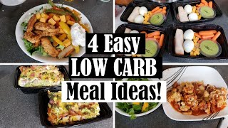 4 LOW CARB MEAL PREP IDEAS! || EASY, HEALTHY & DELICIOUS