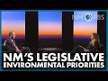 NM’s Legislative Environmental Priorities | Our Land