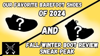 Favorite Barefoot Shoes of 2024 AND Fall/Winter Barefoot Boot Review Sneak Peak