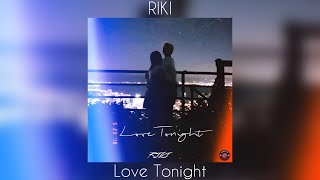 RIKI - Love Tonight | Heart For Euphoric Release