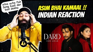 Indian Reaction on Asim Azhar - Dard (Official Video) Durefishan Saleem | Kunaal Vermaa