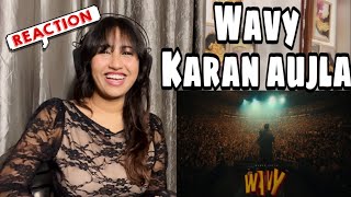 Reaction on Wavy Karan Aujla