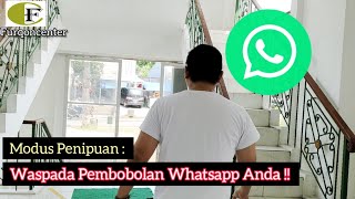 MODUS PENIPUAN || WASPADA PEMBOBOLAN WHATSAPP ANDA (@Furqoncenter )