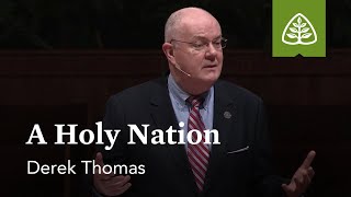 Derek Thomas: A Holy Nation