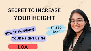 How to INCREASE Your HEIGHT Using Law of Attraction/Assumption