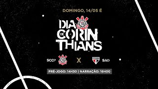 DIA DE CORINTHIANS | Corinthians x São Paulo | Brasileirão (PRÉ-JOGO + AO VIVO)