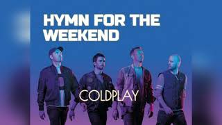 Coldplay feat. Beyoncé - Hymn For The Weekend