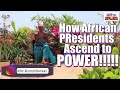 How Africa Presidents ASCEND & CLING to POWER! This is NO SURPRISE!