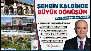 Kent Estetiği Projesi Başlıyor