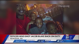 Officer who shot Jacob Blake is now back on duty