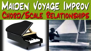 *Maiden Voyage* improv - chord/scale relationships
