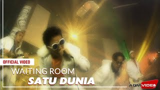 Waiting Room - Satu Dunia | Official Music Video