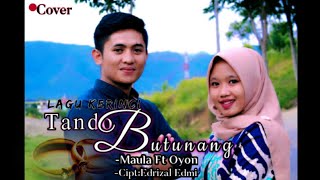 lagu kerinci TANDO BUTUNANG (cover) maula ft oyon cipt: Adrizal edmi