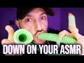 Down on Your ASMR