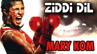 Mary Kom - ZIDDI DIL Official VIDEO | Priyanka Chopra | OUT | Bollywood Songs 2014