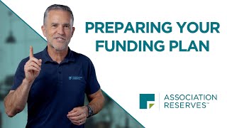The Role of Your Funding Plan | Association Reserves