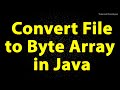 Java Program to Convert File to Byte Array