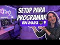 Como construí MI SETUP para PROGRAMAR en 2023