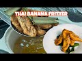 THAI BANANA FRITTER | Easy Recipe