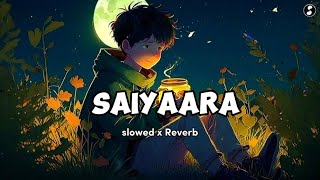 Saiyaara song (Slowed+Reverb) | Saiyaara lofi song | Lofi song | Bollywood song |@Thaworldoflofi