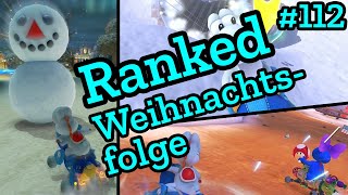 Ranked Mario Kart 8 Deluxe - Weihnachtsfolge #112