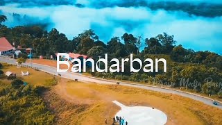 Bandarban View | Zubair Editz