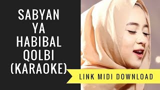 Sabyan - Ya Habibal Qolbi (Karaoke/Midi Download)