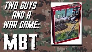 Two Guys and a War Game Review: MBT