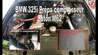 BMW 325i KOMPRESSOR ''TUTO'' nouveau montage