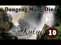 Dongeng Si Kulup - eps.10