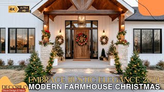 Embrace Rustic Elegance: Modern Farmhouse Christmas Ideas for 2024