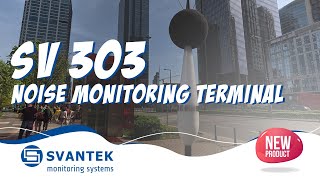 Urban Noise Monitoring Terminal | SV 303 | SVANTEK