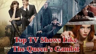 8 TV Shows You Must Watch If You Like The Queen Gambit | The Queens Gambit | Thriller TV Series