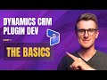 How to make Dynamics CRM / Model Driven Apps Plugins :: Ep.01 - The basics
