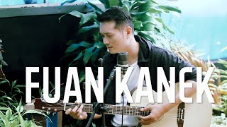 FUAN KANEK (Anito Matos) - ANDREY ARIEF (COVER) Cipt.Apay Viegas