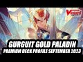 Gurguit Gold Paladin! Cardfight Vanguard Premium Deck Profile September 2023