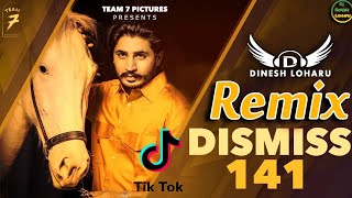 Dismiss 141 Punjabi Song Dj Remix Korala Maan Ft. Dinesh Loharu | Tik Tok | Anurag Sihoria
