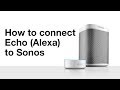 How to connect Echo (Alexa) to Sonos