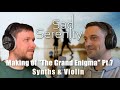 Sad Serenity - The Grand Enigma Documentary Ep.7 - Synths & Violin