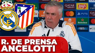 ANCELOTTI, rueda de PRENSA COMPLETA previa al REAL MADRID vs. ATLÉTICO de MADRID de CHAMPIONS LEAGUE