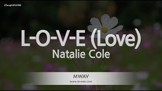 Natalie Cole-L-O-V-E (Love) (Karaoke Version)