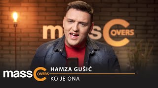 Hamza Gušić - Ko je ona (Cover)