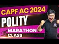 Polity Marathon for CAPF AC 2024 Exam