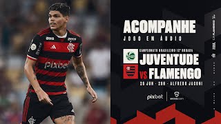 Campeonato Brasileiro | Juventude x Flamengo - PRÉ E PÓS-JOGO EXCLUSIVO FLATV