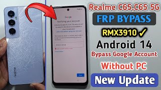 Realme C65 Frp Bypass Android 14 Realme Rmx3910 Google Account Unlock