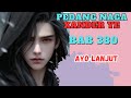 BAB 380 | AYO LANJUT I Xander Ye | PEDANG NAGA | UANG DARI INTERNET